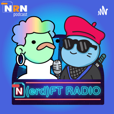 NerdFT Radio podcast