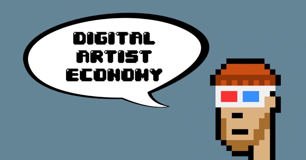 NFT Digital Artist Economy